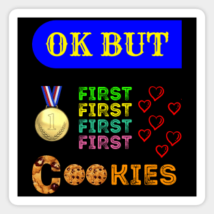 Ok But First Cookies - Sweet - Breakfast Magnet